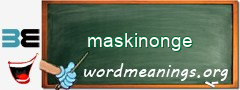 WordMeaning blackboard for maskinonge